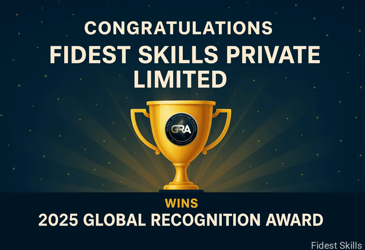 Fidest Skills Wins 2025 Global Recognition Award- Fidest Skills Pvt. Ltd.