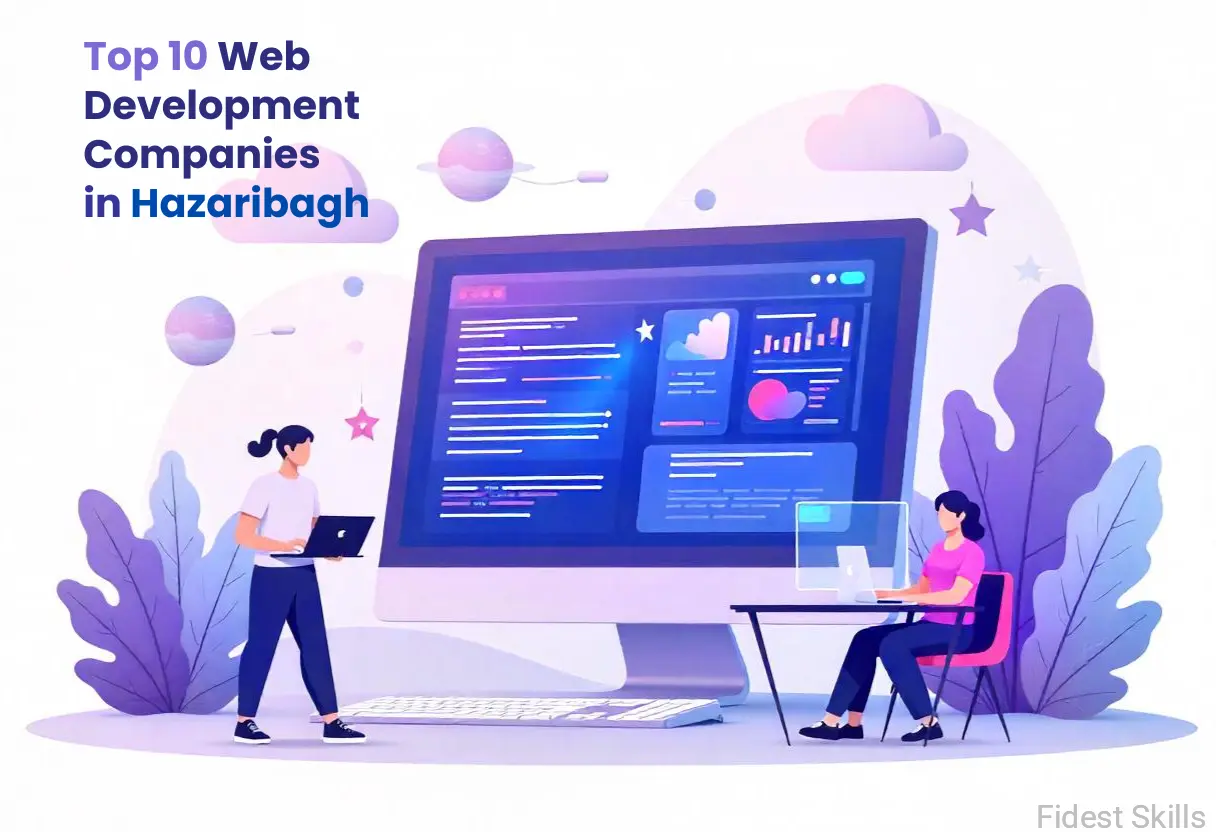 Top 10 Web Development Companies in Hazaribagh- Fidest Skills Pvt. Ltd.